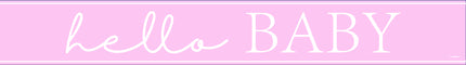 Födelsebanner Rosa Hello Baby 2,74 m