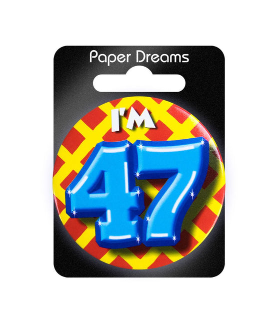 I'm 47 Button 47 Jaar 5,5cm van Paper Dreams koop je bij Partywinkel