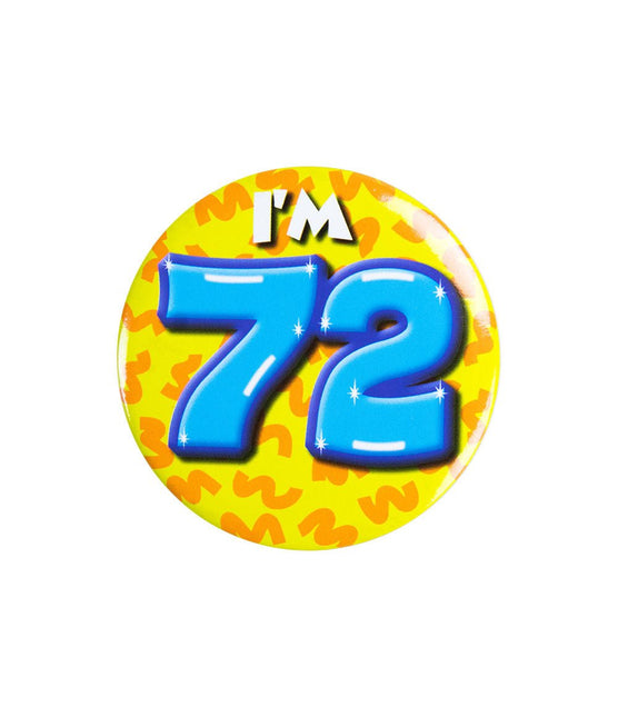 I'm 72 Button 72 Jaar 5,5cm van Paper Dreams koop je bij Partywinkel