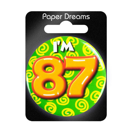 I'm 87 Button 87 Jaar 5,5cm van Paper Dreams koop je bij Partywinkel
