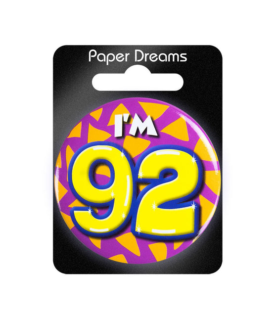 I'm 92 Button 92 Jaar 5,5cm van Paper Dreams koop je bij Partywinkel