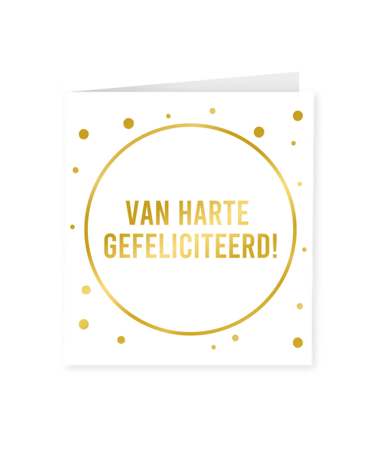 Kaart Van Harte Gefeliciteerd Goud Wit 15cm van Paper Dreams koop je bij Partywinkel