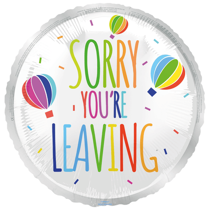 Sorry You'Re Leaving Helium Ballon Gekleurd 45cm van Unique koop je bij Partywinkel